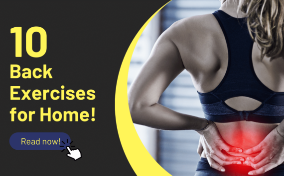 Back Exercises at Home: Improve Your Posture and Say Goodbye to Pain