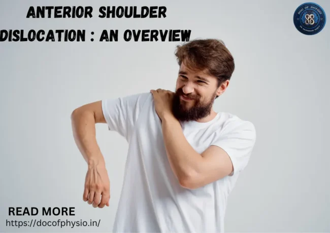 Anterior Shoulder Dislocation: An Overview