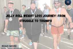 Jelly Roll Weight Loss Journey: From Struggle to Triumph